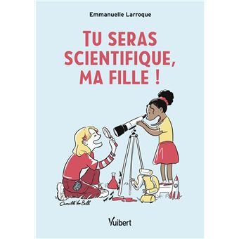 🧪👩‍🔬  A lire et à offrir sans modération : "Tu seras scientifique, ma fille !" d'Emmanuelle Larroque, un livre qui déconstruit les stéréotypes et montre comment nous pouvons, dès l'enfance, ouvrir les portes des carrières scientifiques aux jeunes filles.  fnac.com/a20477298/Emma…