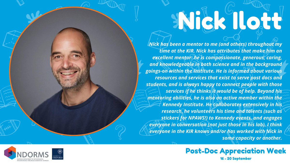‘Nick has attributes that make him an excellent mentor: he is compassionate, generous, caring, and knowledgeable in both science and in the background goings-on within the Institute. I think everyone in the KIR knows and/or has worked with Nick in some capacity or another.’