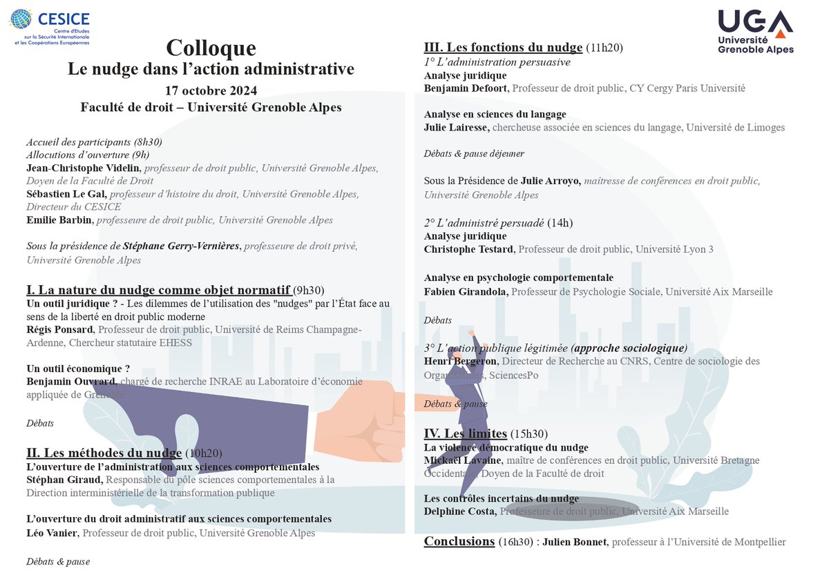 Colloque sur "Le nudge dans l'action administrative" que j'ai la joie d'organiser à @Droit_Grenoble le 17 octobre prochain

Programme disponible ⬇️

Inscription gratuite mais obligatoire sur : my.weezevent.com/colloque-le-nu…