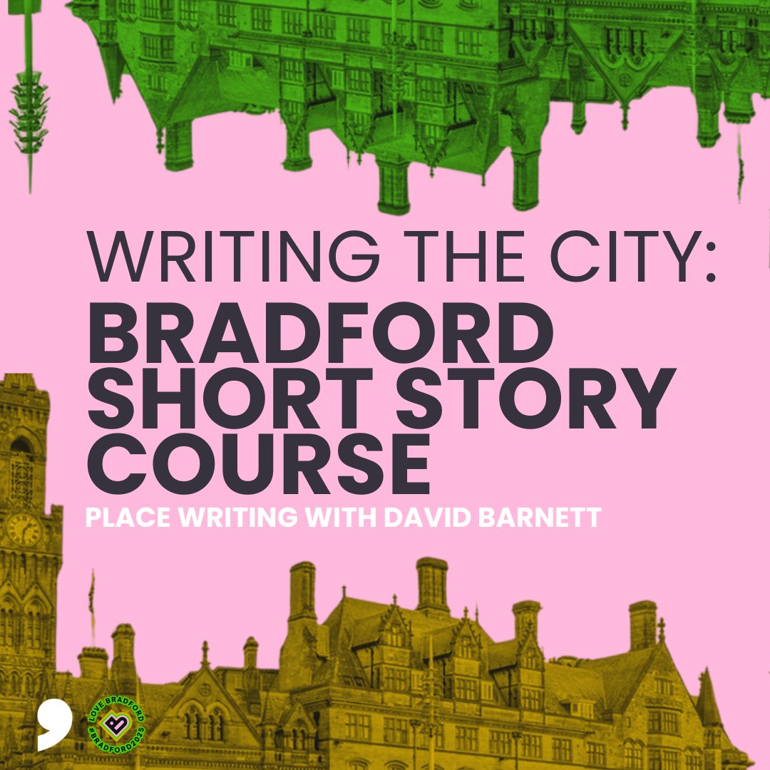 Comma Press🍉 #CeasefireNow (@commapress) on Twitter photo 1 month until our Bradford course w/ <a href="/bradford2025/">Bradford 2025</a> & <a href="/davidmbarnett/">David Barnett (off writing a book)</a> ⌛️
🗓️Starts 22 Oct 📍City Library
🎟️eventbrite.co.uk/e/a-city-in-sh…
✉️ commapublishing@yahoo.com for bursaries
Learn the art of place writing and have your work considered for publication in The Book of Bradford! 1 month until our Bradford course w/ <a href="/bradford2025/">Bradford 2025</a> & <a href="/davidmbarnett/">David Barnett (off writing a book)</a> ⌛️
🗓️Starts 22 Oct 📍City Library
🎟️eventbrite.co.uk/e/a-city-in-sh…
✉️ commapublishing@yahoo.com for bursaries
Learn the art of place writing and have your work considered for publication in The Book of Bradford!
