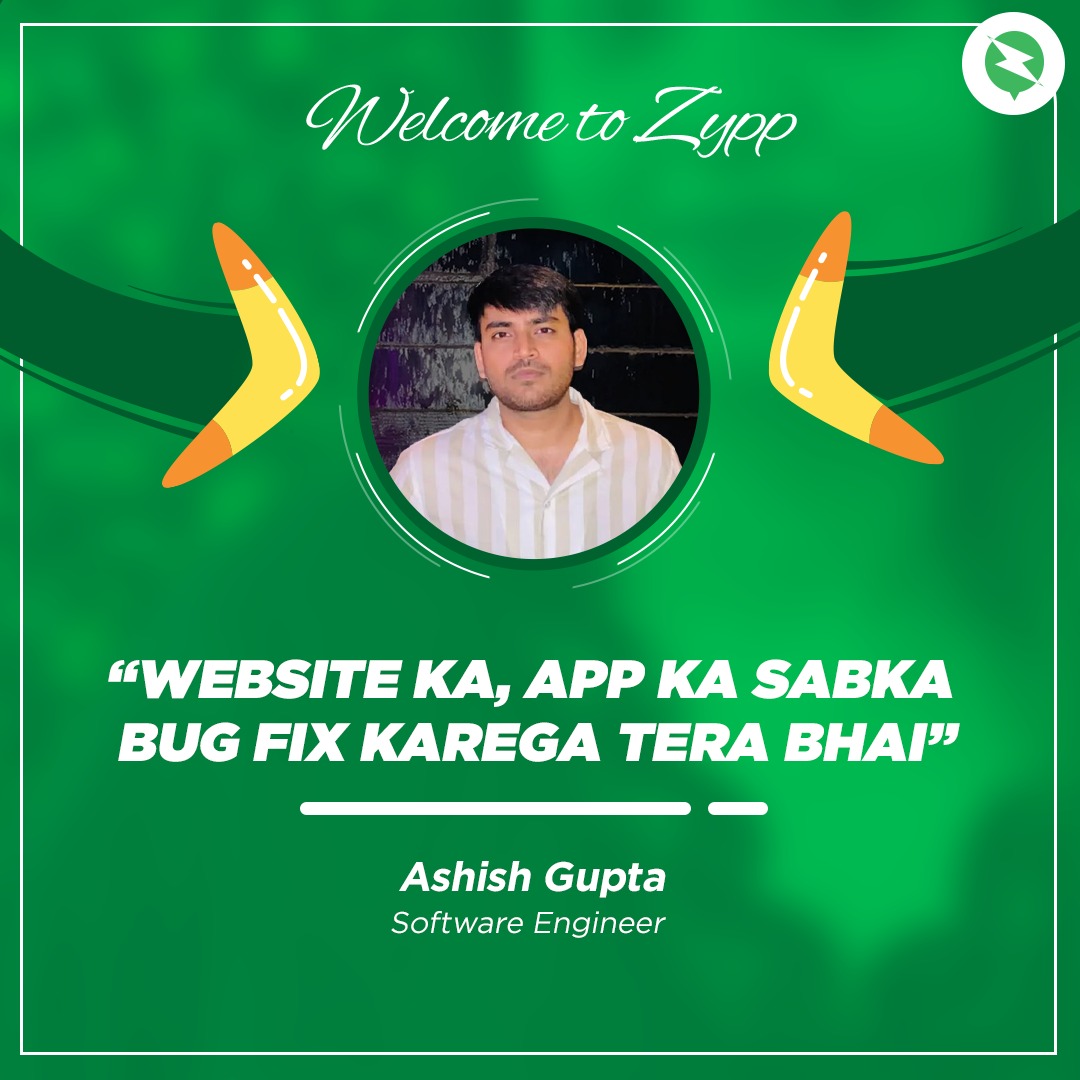 ZyppElectric's tweet image. Welcoming Ashish Gupta to the Zypp family!  Our new Software Engineer is all set to tackle bugs like a pro. From website glitches to app issues, Tera Bhai has got it covered!  #WelcomeToZypp #BugFixer #TechExpert