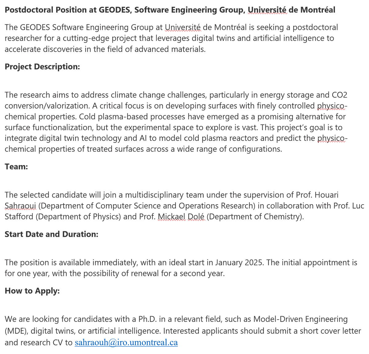 The GEODES Software Engineering Group at Université de Montréal is seeking a postdoctoral researcher for a cutting-edge project that leverages digital twins and artificial intelligence to accelerate discoveries in the field of advanced materials. #EDTconf24 #MODELSconf24