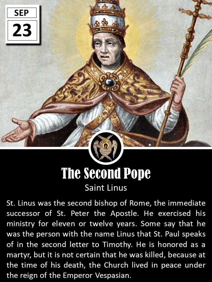 father_rmv's tweet photo. The Roman Martyrology also commemorates St. Linus (d. 76), the immediate successor of St. Peter as pope of the early Church. He is mentioned after the apostles in the Roman Canon of the Mass (Eucharistic Prayer I).

And Saints Zachary and Elizabeth, the parents of St. John the Baptist, are also commemorated today.