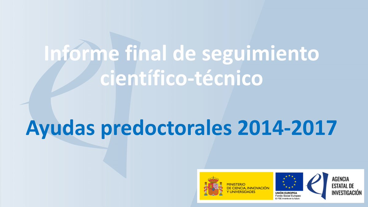 ℹ️ La <a href="/AgEInves/">Agencia Estatal de Investigación</a> publica un informe del seguimiento científico-técnico de las convocatorias de ayudas para contratos predoctorales para la formación de doctores/as 2014-2017, que es un análisis descriptivo del desarrollo y resultados obtenidos en estas cuatro convocatorias.
➡️