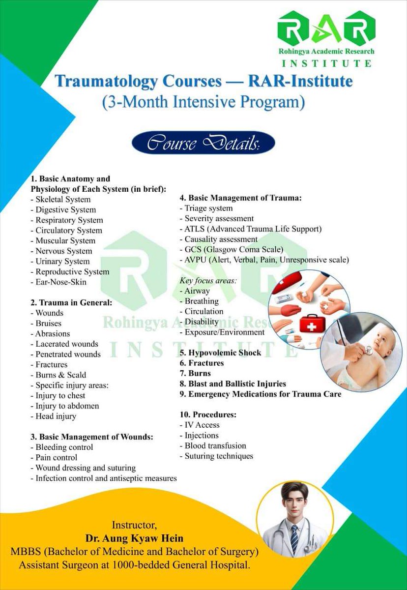 RARInstitute's tweet photo. Excited to announce a 3-month intensive medical course on Traumatology by Dr. Aung Kyaw Hein (MBBS). Learn vital skills for trauma care, emergency situations, and more! Start date: 25/09/2024. Don't miss this chance to advance your medical expertise. #MedicalTraining #TraumaCare https://t.co/JKksjTjovy