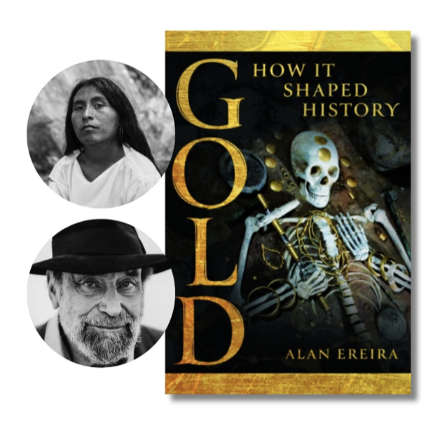 Narciso Coronado Vacuna &amp; Alan Ereira – Climate change &amp; the place of gold: Ancient wisdom &amp; the warnings

Thursday, October 17th, 7.30pm

In conjunction with the publication of Ereira’s book Gold: How It Shaped History.

checkout.square.site/merchant/ML2NM…
