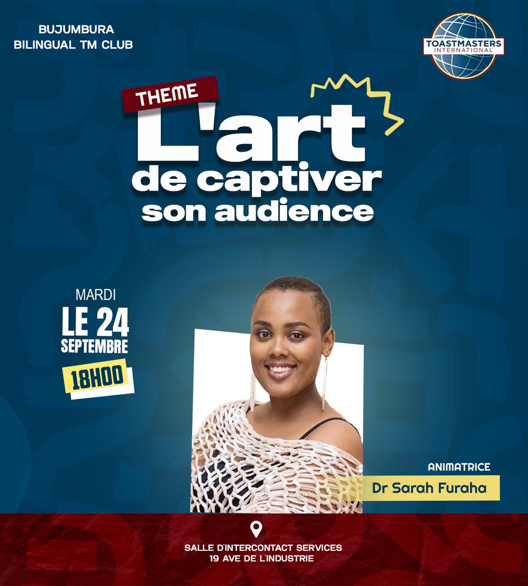 📣 La prise de parole en public vous stresse ? Apprenez à surmonter cette peur et à captiver votre auditoire ! 
📅 Mardi 24 septembre 2024  
🕕 18h00-20h00  
📍 Intercontact Services  
🎤 Thème : L'art de captiver son audience 

#Toastmasters #Bujumbura #Leadership #Discours