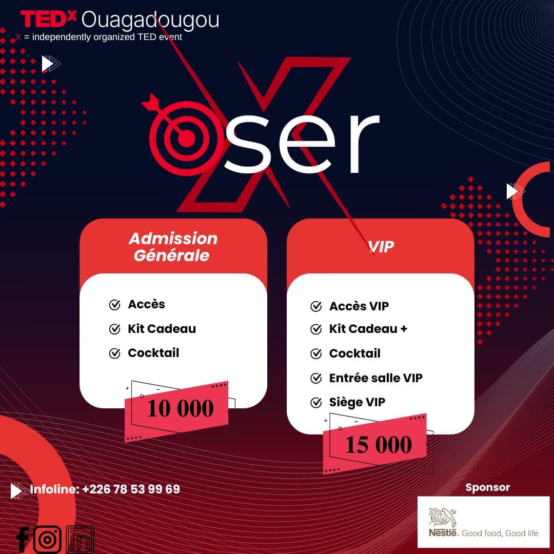 ✨ La billetterie du prochain TEDxOuagadougou est ouverte ! 
Le thème de cette année est OSER.
<a href="/Nestle/">Nestlé</a>
🎟 Inscrivez-vous dès maintenant : tinyurl.com/TEDxOuagadougo…
📞 Contact : +226 78 53 99 69