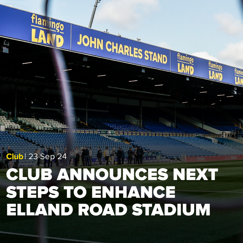 LUFC's tweet photo. 🏟️ Leeds United Football Club today announces next steps in the plan to re-imagine and enhance Elland Road Stadium