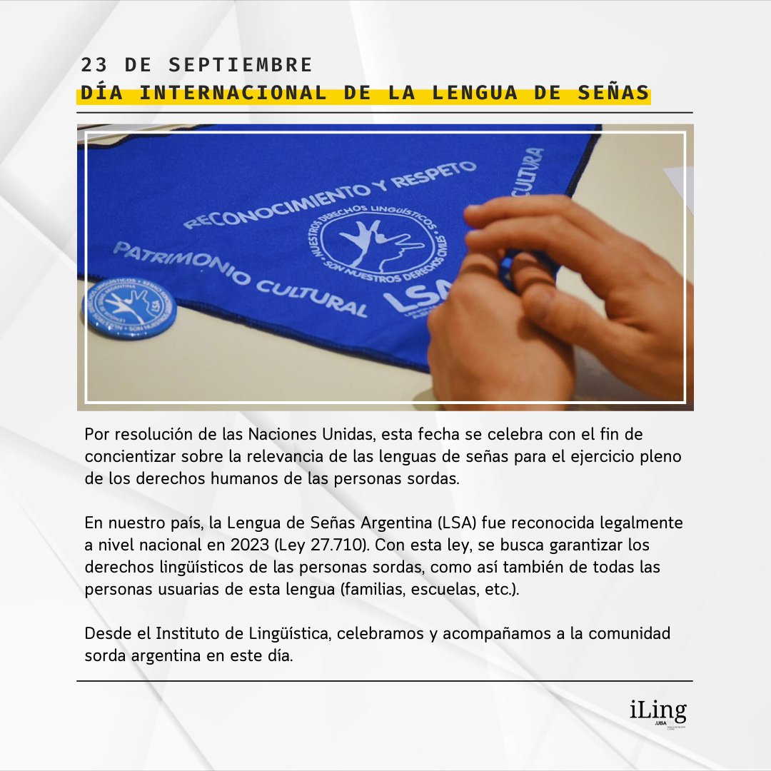 En Argentina, miles de personas sordas usan la Lengua de Señas Argentina (LSA). En 2023 se aprobó una ley que garantiza sus derechos lingüísticos, tras 16 años de lucha liderada por la <a href="/cas_argentina/">CAS_Argentina</a>. Desde el Instituto de Lingüística, saludamos y apoyamos a la comunidad sorda.