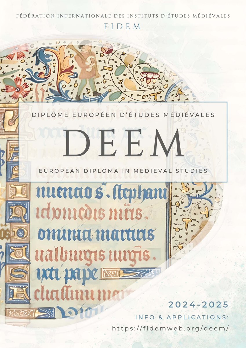IRHT_CNRS's tweet image. L’appel  à candidatures pour l&apos;édition 2024-2025 du Diplôme européen d&apos;études  médiévales (DEEM, Fédération internationale des Instituts d&apos;études  mediévales, FIDEM) est ouvert ! En savoir plus et postuler ici : fidemweb.org/deem-applicati…