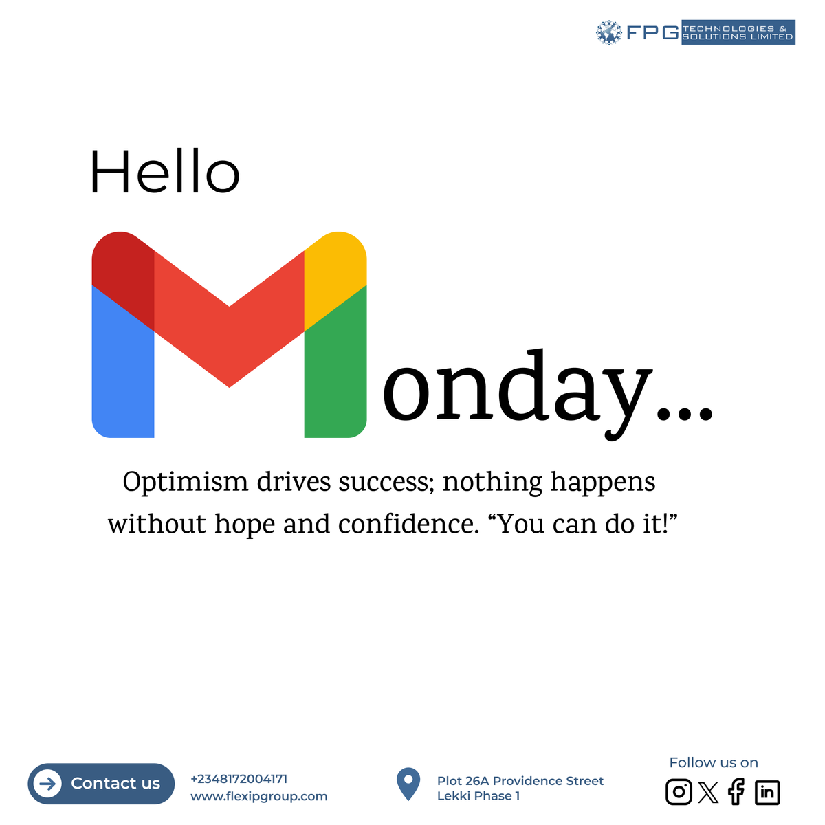 FpgTechnologies's tweet photo. YES! You can do it. All you need do is start where you are and use what you have.
#motivationalmonday
#flexipgroup
#flexiphealth
#fpgenergy
#fpgconstructsandprojects
#fpgtechnologiesandsolutions
#fpgtechnologiesandsolutionsltd https://t.co/EJmkQ8VFgM