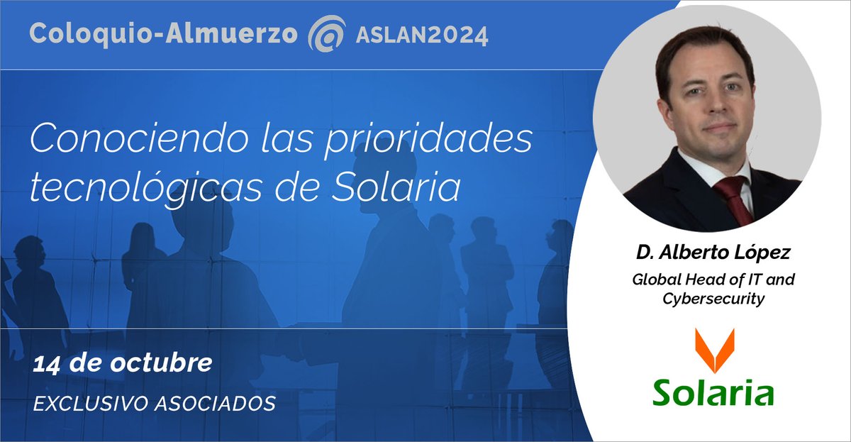 Asociación @aslan (@aslan_es) on Twitter photo El 14 de octubre conoceremos las prioridades tecnológicas de <a href="/solaria_energia/">Solaria Energía y Medio Ambiente</a> en un interesante Coloquio con Alberto López Rodríguez, Global Head of IT & Cybersecurity. Exclusivo asociados. lnkd.in/dTJ2ScYM #UneteASLAN El 14 de octubre conoceremos las prioridades tecnológicas de <a href="/solaria_energia/">Solaria Energía y Medio Ambiente</a> en un interesante Coloquio con Alberto López Rodríguez, Global Head of IT & Cybersecurity. Exclusivo asociados. lnkd.in/dTJ2ScYM #UneteASLAN