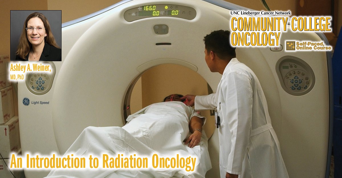 Ashley A. Weiner, MD, PhD, presents on “An Introduction to Radiation Oncology” as part of UNCLCN’s Community College Oncology classes.

FREE Participation Certificates. learn.unclcn.org/cco.
