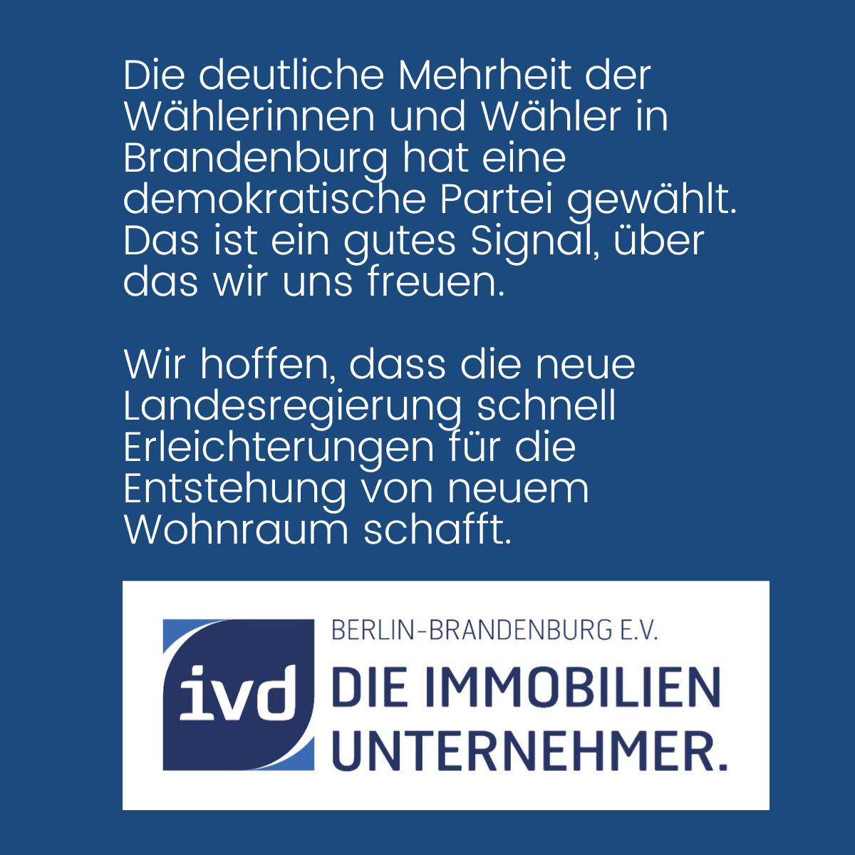 Bei den Landtagswahlen in Brandenburg hat die deutliche Mehrheit der Wählerinnen und Wähler eine demokratische Partei gewählt. Das ist ein gutes Signal. Von der neuen Regierung wünschen wir uns schnelle Erleichterungen für den Wohnungsbau: 

 ivd.net/ivd-berlin-bra…