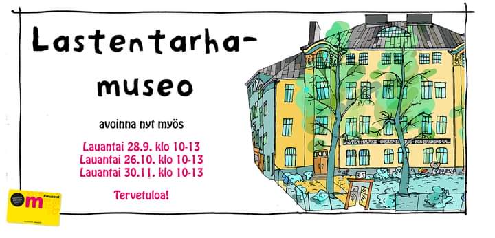 Lastentarhamuseo on auki yleisölle tänä syksynä tiistain ja keskiviikon lisäksi myös kolmena lauantaina! Tervetuloa 28.9., 26.10. ja 30.11. klo 10-13 (normaalit pääsymaksut, Museokortti käy)!