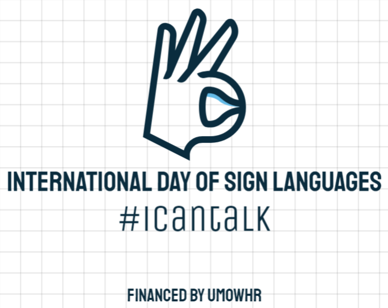 On the #InternationalDayofSignLanguages, UMOWHR reminds everyone that #humanrights regard human #lives. And life is also made up of #communication. It does not matter #how, when or why, #everyperson on Earth #deservestotalk. And #signlanguages express this #right.