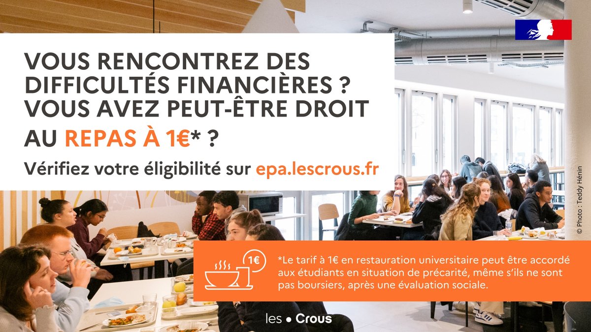 Vous connaissez des difficultés financières, même passagères, vous avez peut-être le droit au repas à 1 euro. Connectez-vous sur epa.lescrous.fr, pour savoir si vous êtes éligible.  Vous obtiendrez une réponse rapide et personnalisée à votre demande.