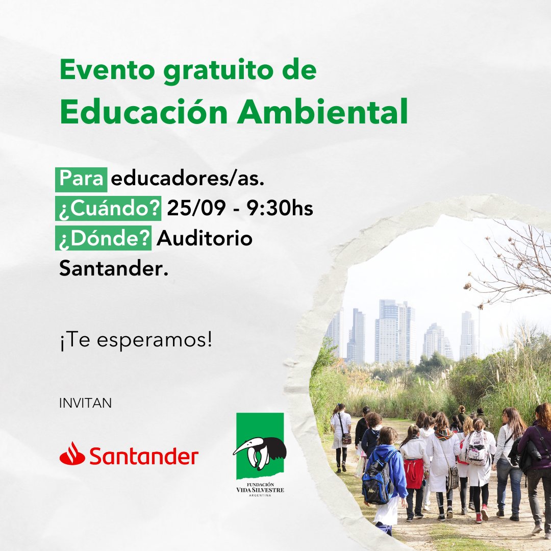 Vida_Silvestre's tweet photo. ¡Sumate al #EventoGratuito de #Educación Ambiental! 
📅 ¿Cuándo? 25/09/2024, de 9:30 a 11:30hs.
📍 ¿Dónde? Paseo Colón 1380, CABA
🎯 Para: #Docentes, educadores y directivos.
🔗 Inscripciones en https://t.co/ZrQRRwl4p1

Invitan:
@SantanderFund, @Santander_Ar, @Vida_Silvestre https://t.co/2PHvqPo42i