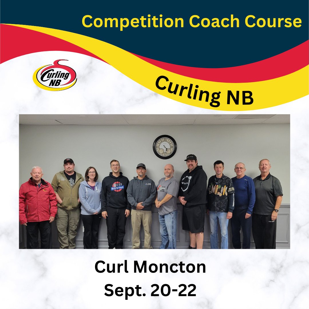 Eight individuals entered the competition stream at this weekend's Competition Coach Course at Curl Moncton. Coming up: Competition Coach Course-Oct. 18-20 at CWC, Ice Tech Course-Oct 25-27 at Grand Falls and Club Coach Youth Course-Nov. 30 at St. Stephen.  Register now!