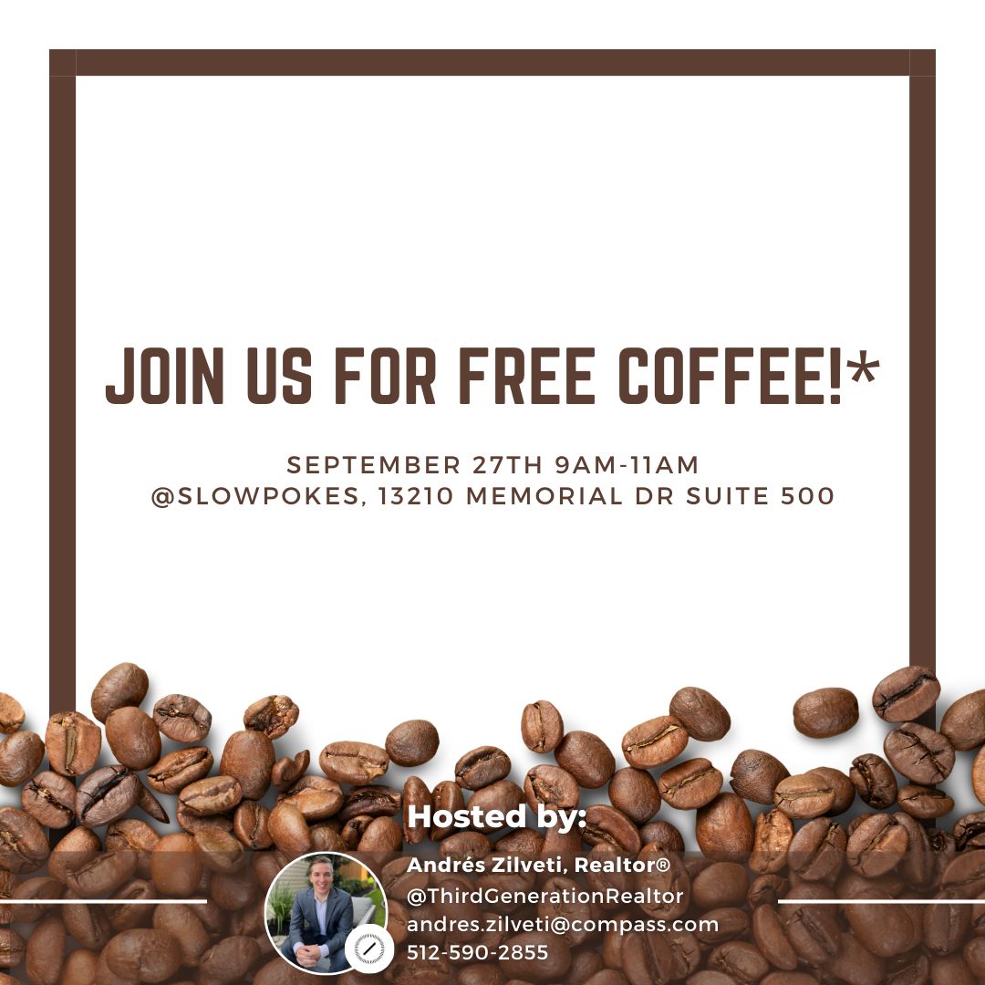 Don't forget to join us this Friday, September 27th, from 9-11am at @slowpokes_htx on Memorial for some free coffee*!

And if you are thinking about selling your home, give me a call at 512.590.2855
#thirdgenerationrealtor #Realtor #houstonrealestate #ThisisCompass #CompassTeam