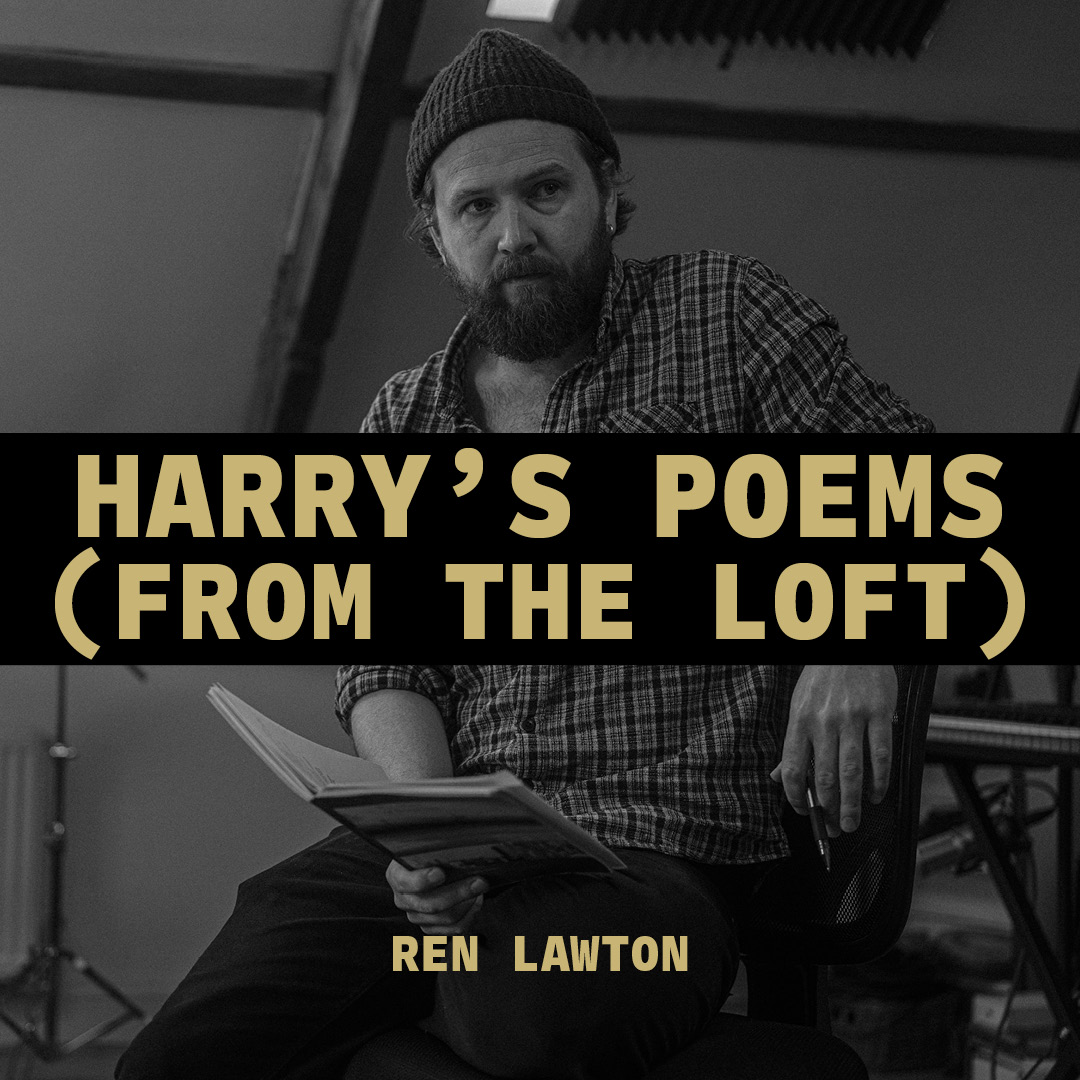 Harry's Poems (from the loft) is OUT NOW!
I'm going to be holding a special listening party from my studio on Friday night with a few friends and family to celebrate its release, so look out for pics, vids and shenanigans on here later in the week.
Thanks for all of your support