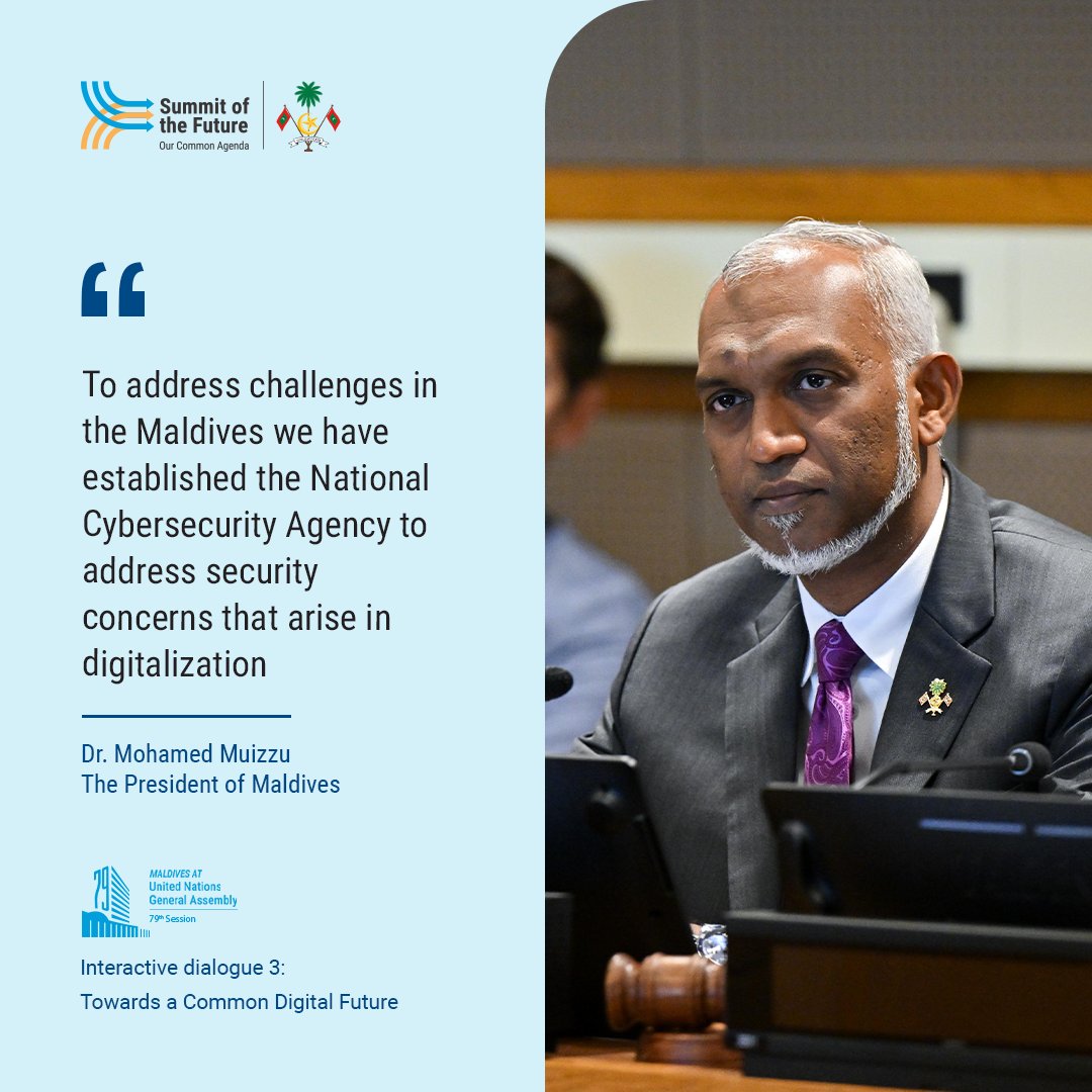 presidencymv's tweet image. "To address challenges in the Maldives we’ve established the National Cybersecurity Agency to address security concerns that arise in digitalization"– President Dr Muizzu during his opening remarks as co-chair at the "Summit of the Future: Interactive dialogue 3: Towards a Common…