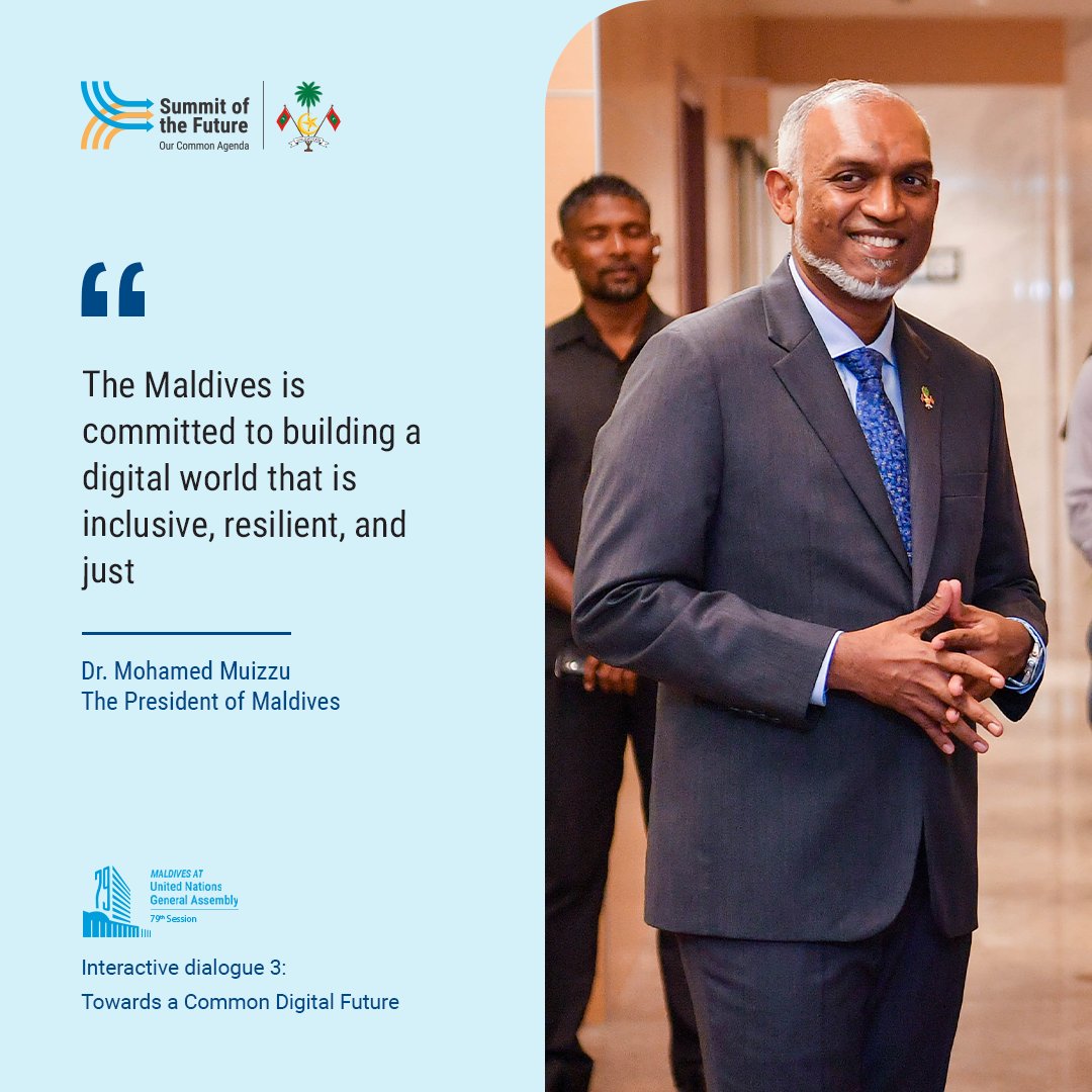 presidencymv's tweet image. "The Maldives is committed to building a digital world that is inclusive, resilient, and just"– President Dr Muizzu during his opening remarks as co-chair at the "Summit of the Future: Interactive dialogue 3: Towards a Common Digital Future".    

#MaldivesAtUNGA79 
#UNGA79…