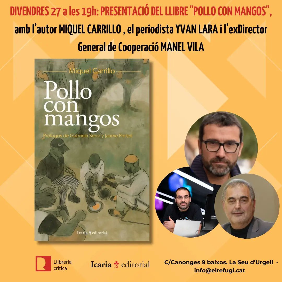 MiquelCarr's tweet photo. Aquest divendres presentem #PolloconMangos @IcariaEditorial a @ElRefugiCoop de #LaSeudUrgell amb en @ManelvBcn i @yvanlara.
Som un país migrant que es desentén de la seva pròpia història. N'hem de parlar i sobretot escoltar, si volem tenir alguna probabilitat d'un futur just. https://t.co/lCTLbPjNJQ