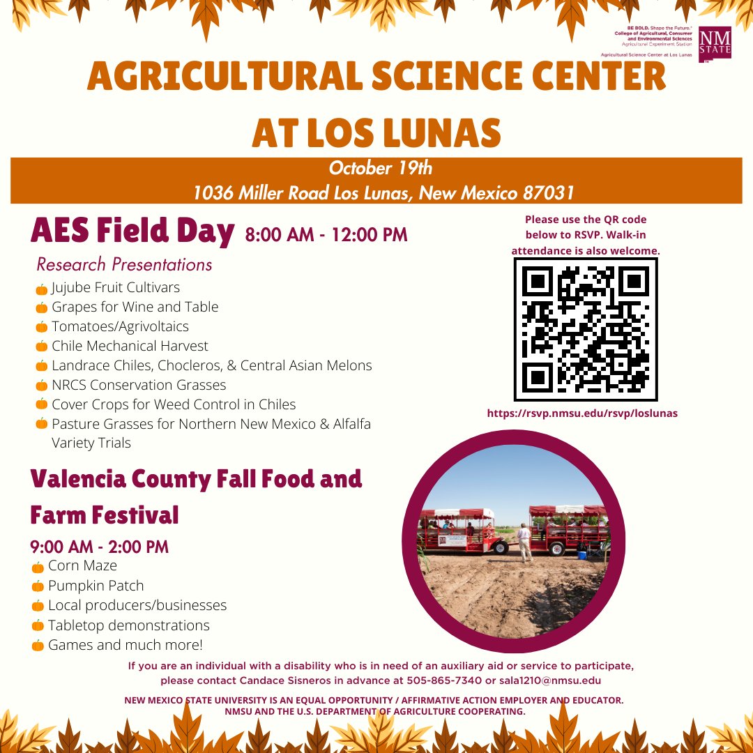 The Los Lunas Agricultural Science Center will host their Annual Field Day on Saturday, October 19th, 2024. The Field Day will be in conjunction with the Valencia County Fall Food and Farm Festival. Research Presentations will occur from 8:00 am - 12:00 pm.