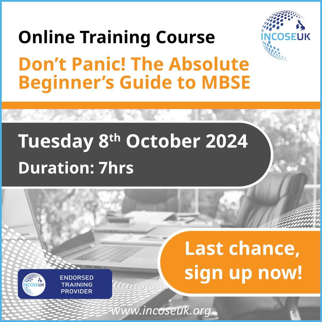 incoseuk's tweet image. This is your last chance to sign up for the online one-day introduction to Model-Based Systems Engineering based on the Don't Panic! The Absolute Beginner's Guide to MBSE

Don't miss out, sign up now: bit.ly/4flcFbD

#INCOSEUK #TrainingCourse #MBSE #SystemsEngineering