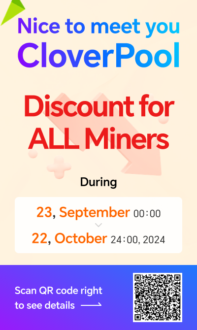 CloverPool_com's tweet photo. 🍀Dear miners,
From September 23rd to October 22nd, all miners connected to #CloverPool can enjoy an additional 10% rate discount!🥳
Click https://t.co/Q3pswDakUH to see details https://t.co/Atu2m1QvFo