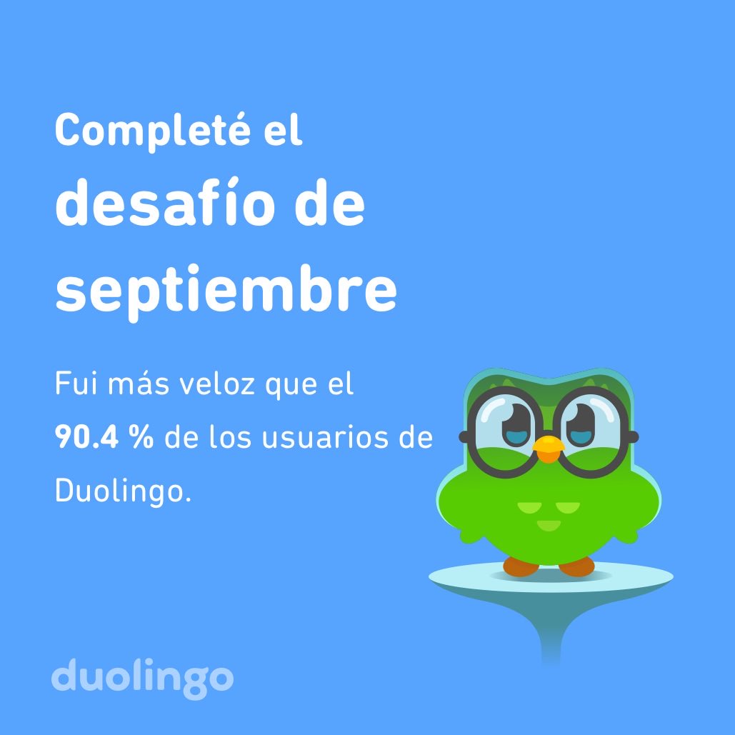 MosheZelada's tweet photo. ¡Completé el desafío de septiembre más rápido que el 90.4 % de los usuarios de Duolingo! https://t.co/Zl6E0Xezs6