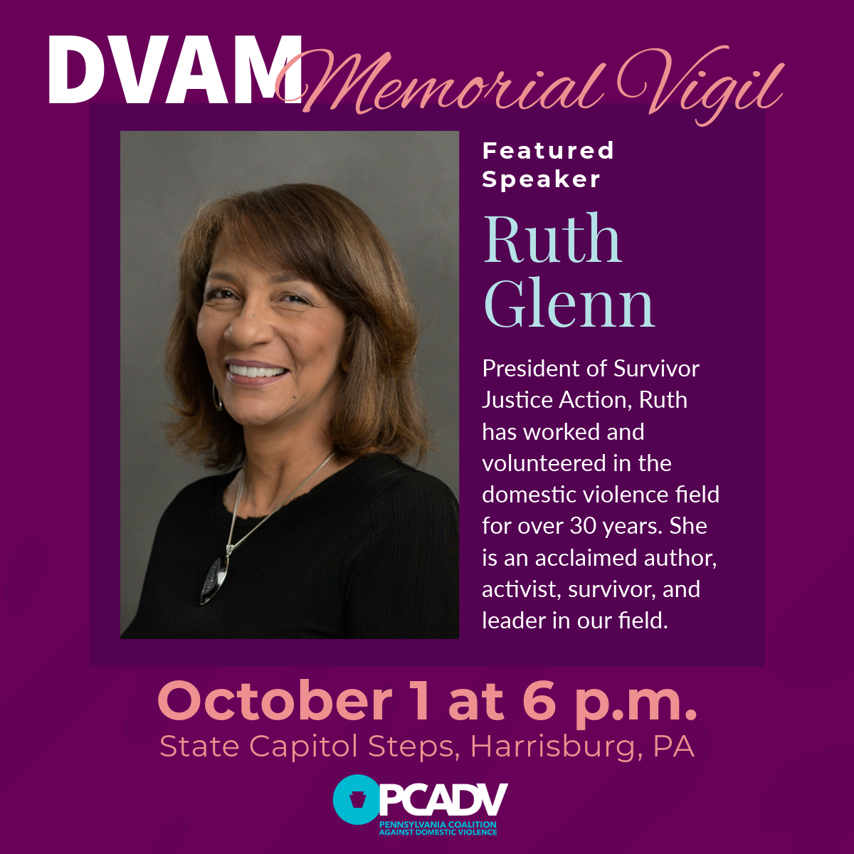 PCADV (@pcadvorg) on Twitter photo We are thrilled to announce Ruth Glenn, President of <a href="/sj_action/">Survivor Justice Action</a>, as our featured speaker for the 2024 #DVAM Memorial Vigil. Join PCADV and Ruth at the PA state capitol on October 1 at 6 pm to show your support for victims and survivors! We are thrilled to announce Ruth Glenn, President of <a href="/sj_action/">Survivor Justice Action</a>, as our featured speaker for the 2024 #DVAM Memorial Vigil. Join PCADV and Ruth at the PA state capitol on October 1 at 6 pm to show your support for victims and survivors!