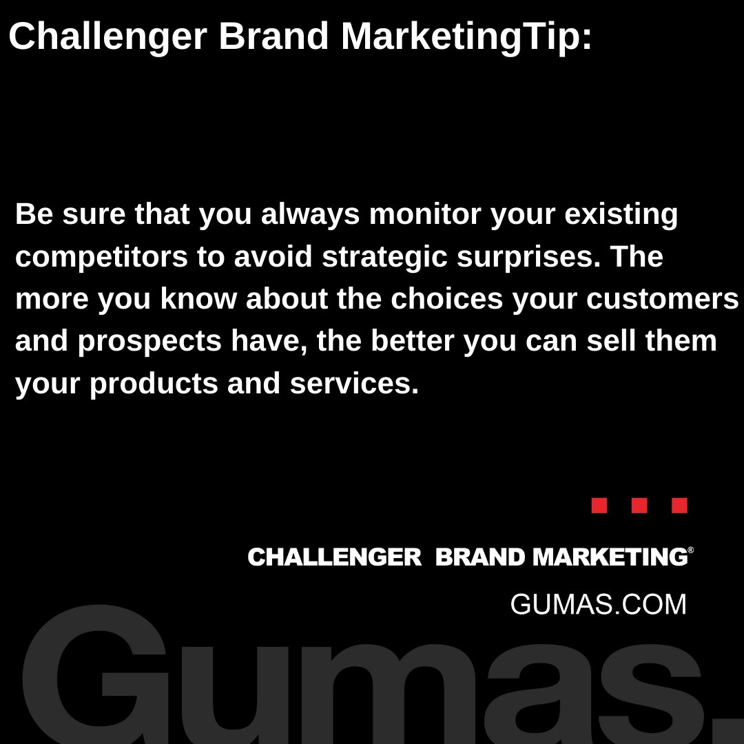 Be sure that you always monitor your existing competitors to avoid strategic surprises. The more you know about the choices your customers and prospects have, the better you can sell them on your products and services.  #ChallengerBrandTip