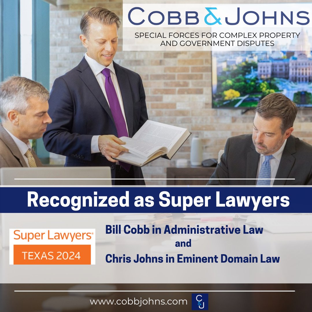 Cobb &amp; Johns is proud to announce that we earned recognition for our accomplishments as 2024 TX Super Lawyers. Bill Cobb was recognized as a Super Lawyer in Administrative Law, and Chris Johns earned recognition as a Super Lawyer in Eminent Domain Law. #txlege #superlawyers2024
