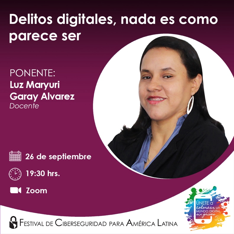 Te invitamos a la conferencia "Delitos digitales, nada es como parece ser" en el <a href="/festivalciberal/">Festival de Ciberseguridad para América Latina</a> 

📅 26 de septiembre
⏰ 19:30 hrs
📍 Registro: us02web.zoom.us/webinar/regist…

#FestivalCiberlatam #CiberseguridadMX #DelitosDigitales #ProtecciónEnLínea #CiberseguridadPYMEs