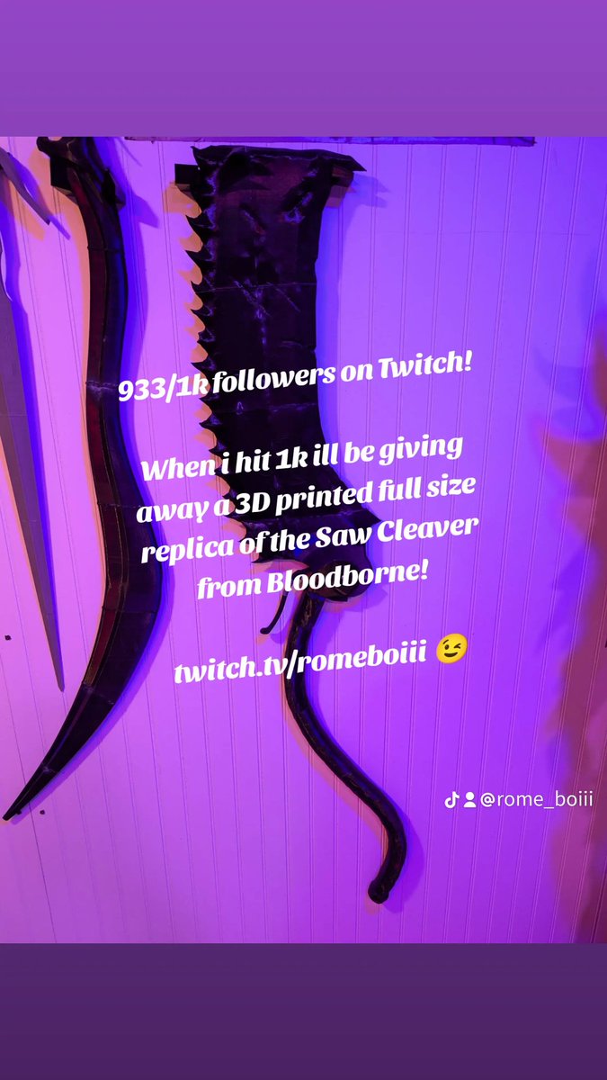 Romeboiii's tweet photo. I'm so close to hitting my 1k follower goal on Twitch! When I hit the goal I am giving away a 3D printed full size transforming replica of the saw cleaver from Bloodborne! (US only for shipping purposes) You can check me out at https://t.co/YDOQNDXzwe 😉 https://t.co/d21RmIywSF