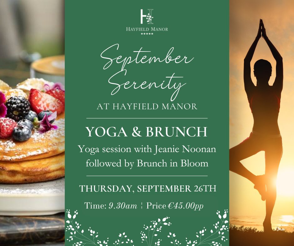Hayfield Manor Hotel (@hayfieldmanor) on Twitter photo Join us on Thursday, 26th September, for a rejuvenating morning of yoga and brunch. BOOK NOW: The morning will begin at 9.30am & is priced at €45.00 per person. To book please contact our Events Team on 021 4845900 or email events@hayfieldmanor.ie. This is a pre-paid event. Join us on Thursday, 26th September, for a rejuvenating morning of yoga and brunch. BOOK NOW: The morning will begin at 9.30am & is priced at €45.00 per person. To book please contact our Events Team on 021 4845900 or email events@hayfieldmanor.ie. This is a pre-paid event.
