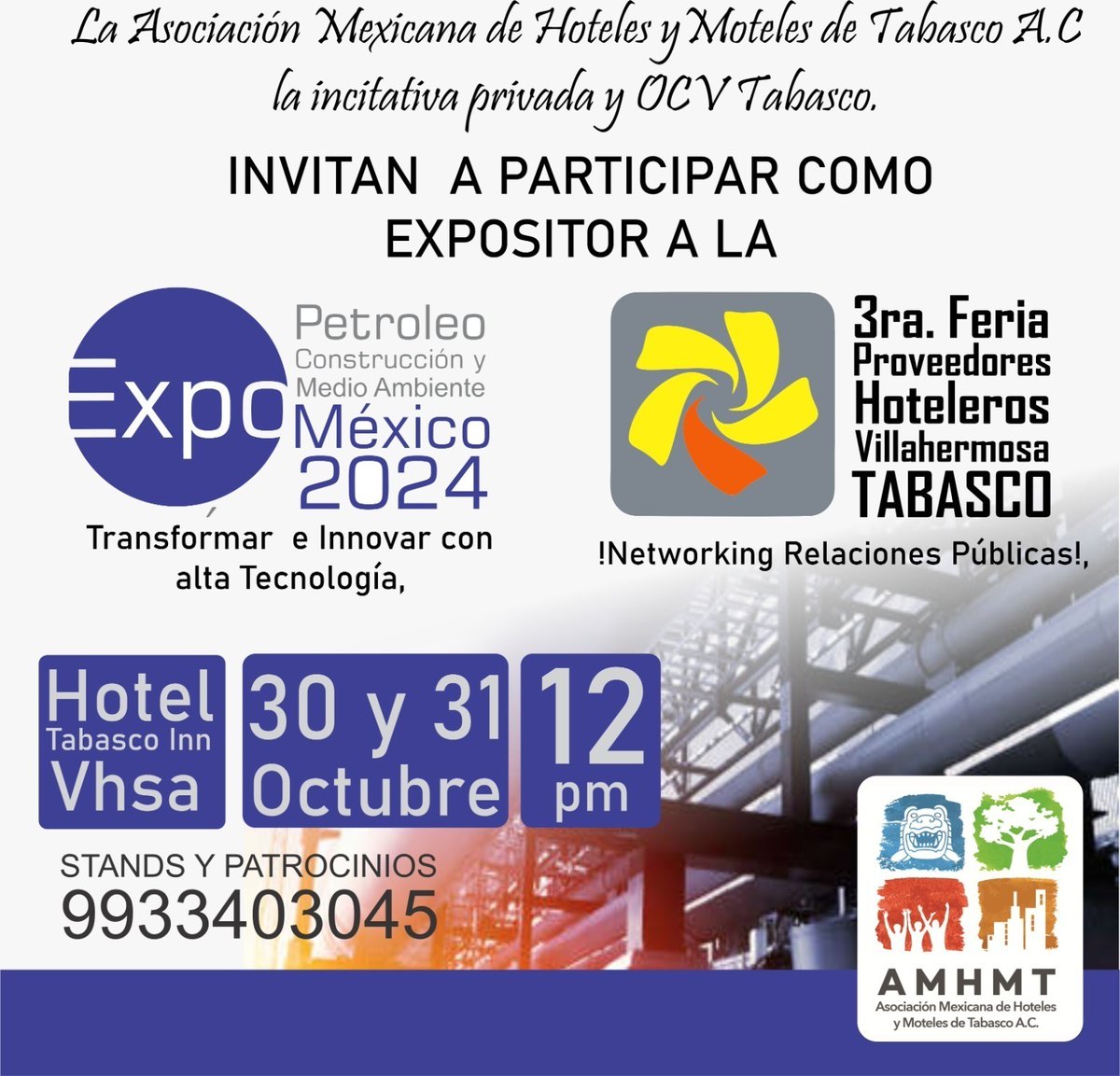 La Asociación Mexicana de Hoteles y Moteles de Tabasco, A.C. Invita a participar como expositor a la 3ra Feria Proveedores Hoteleros. Expo Petróleo Construcción y Medio Ambiente 2024.
En el Hotel Tabasco Inn Villahermosa, este 30 y 31 de Octubre a las 12pm.  Inf. 9933403045