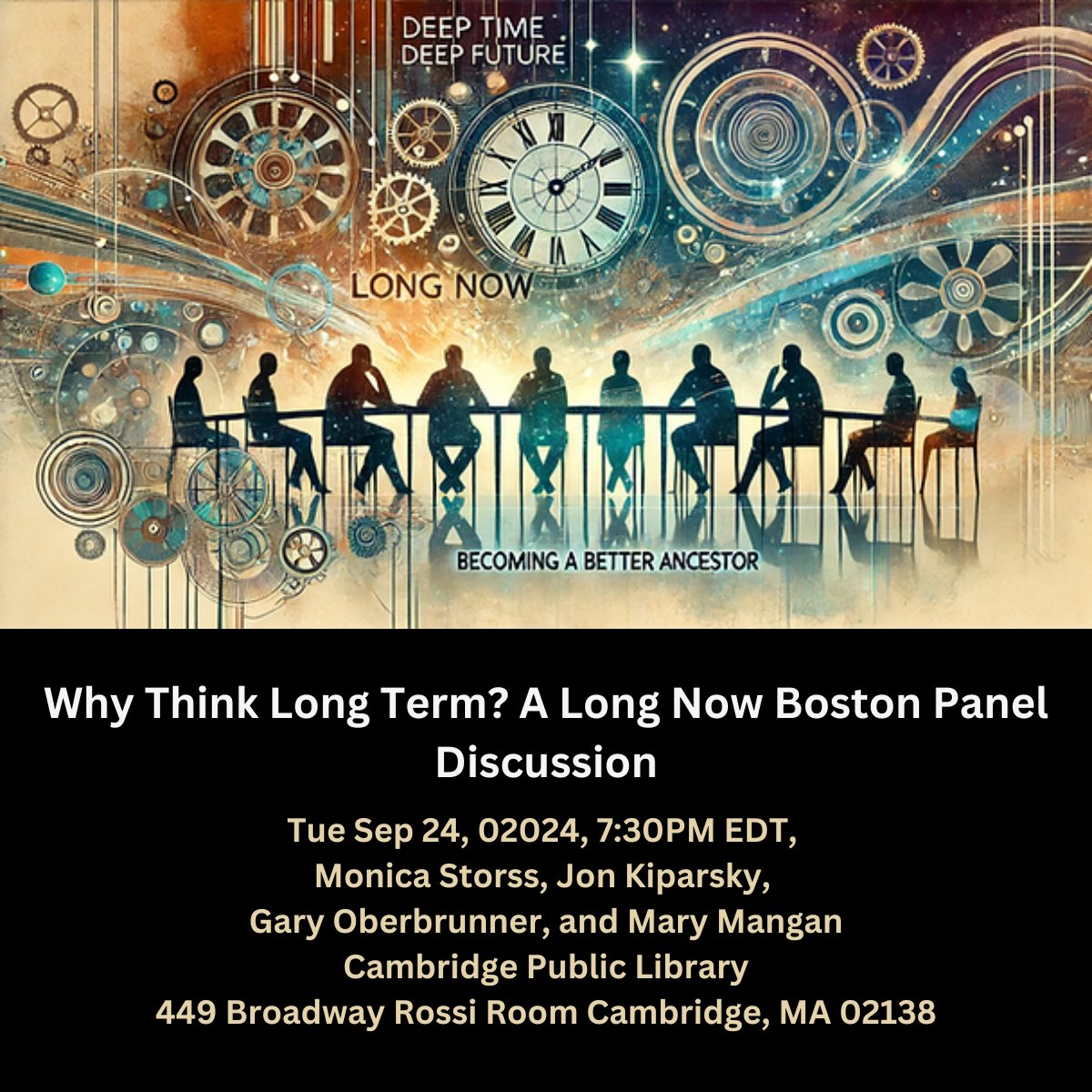 longnowboston's tweet image. Tomorrow, 9/24 7:30 PM:  Join #LongNowBoston  at #cambridgepubliclibrary for a thought-provoking panel discussion on &quot;Why Think Long Term?&quot;
Register at: longnowboston.org

#cambridgesciencefestival
#deeptime
#cambridgema
#boston
#somerville
#futurist