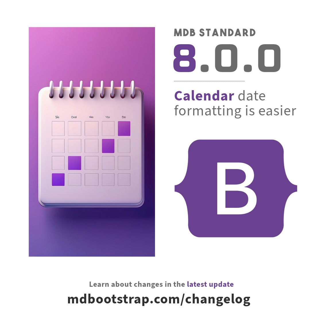 Calendar - added dateFormat option 📅 Customize your date formats easily with the new dateFormat option! 

⬆️ MDB Standard 8.0.0