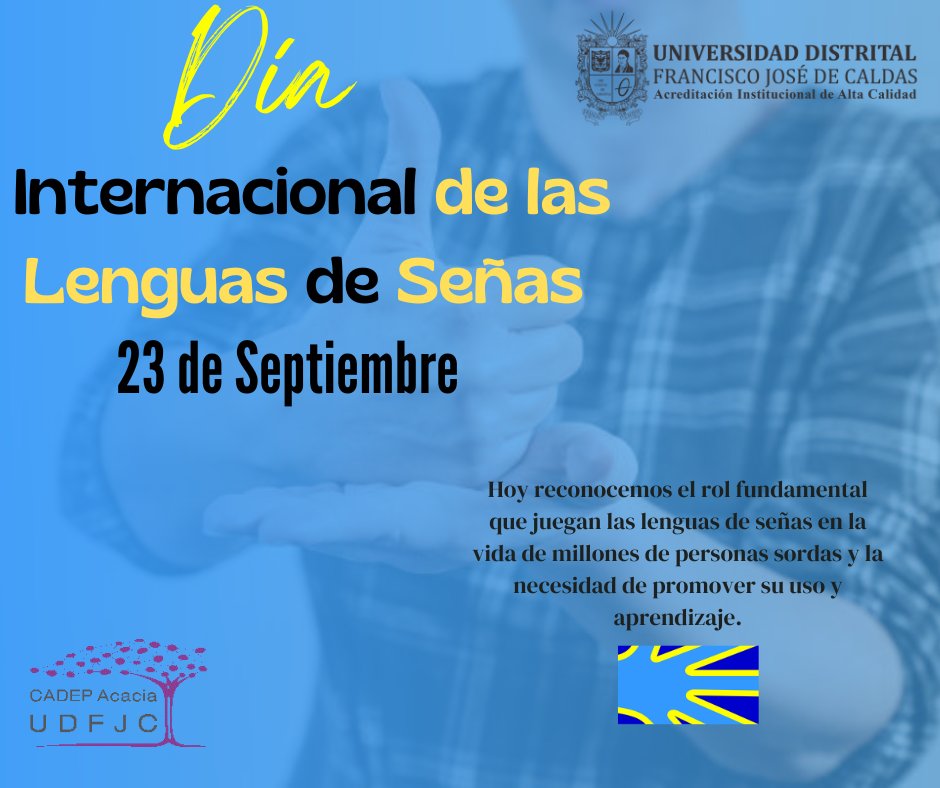 ¡23 de Septiembre Día Internacional de las Lenguas de Señas!

Hoy desde el Cadep Acacia  reconocemos el rol fundamental que juegan las Lenguas de Señas en la vida de millones de personas sordas y la necesidad de promover su uso y aprendizaje.