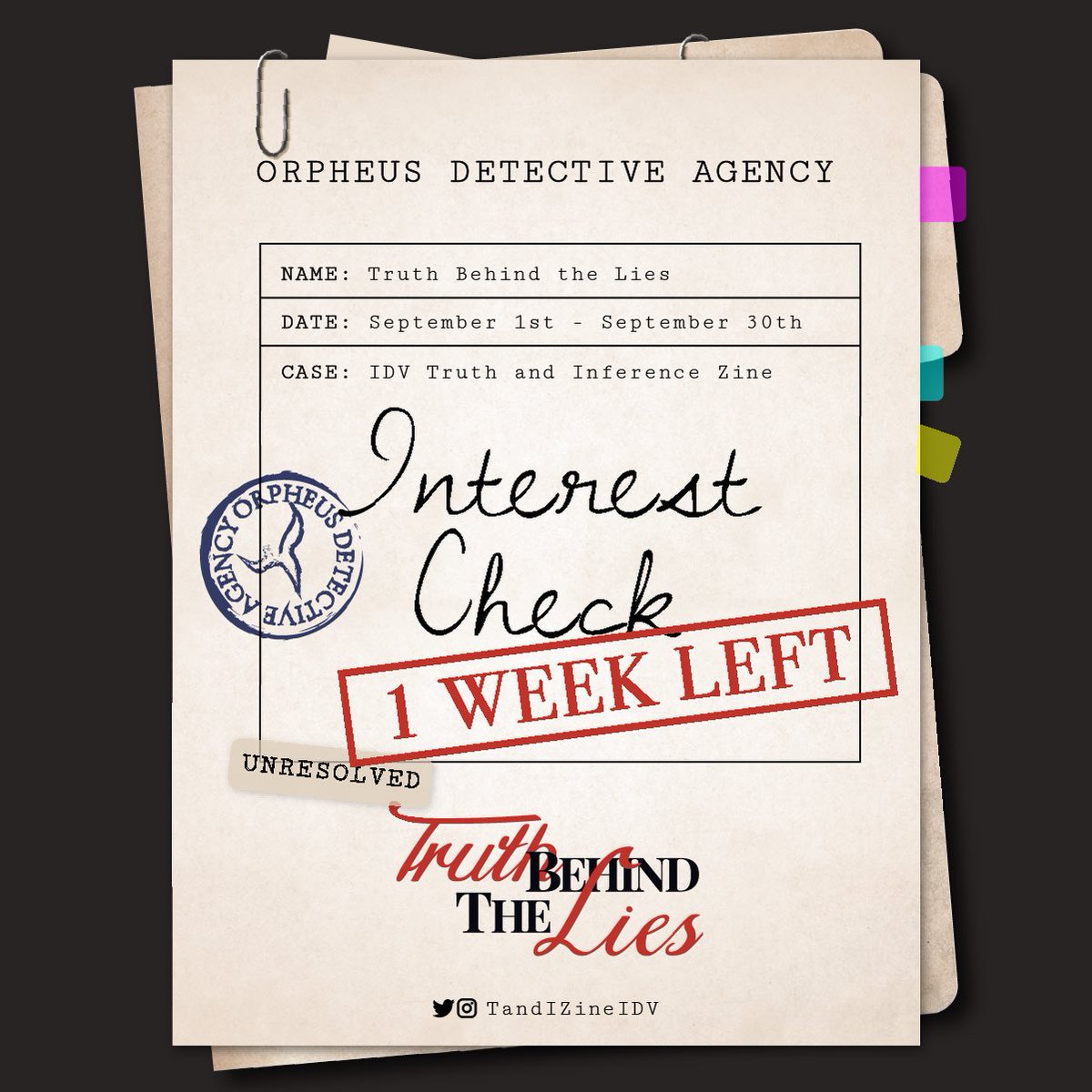 TandIZineIDV's tweet photo. There is ONE WEEK LEFT for the Truth Behind the Lies zine interest check. We’re counting on you. 
-Mr. Inference https://t.co/vu9ntAiMV1