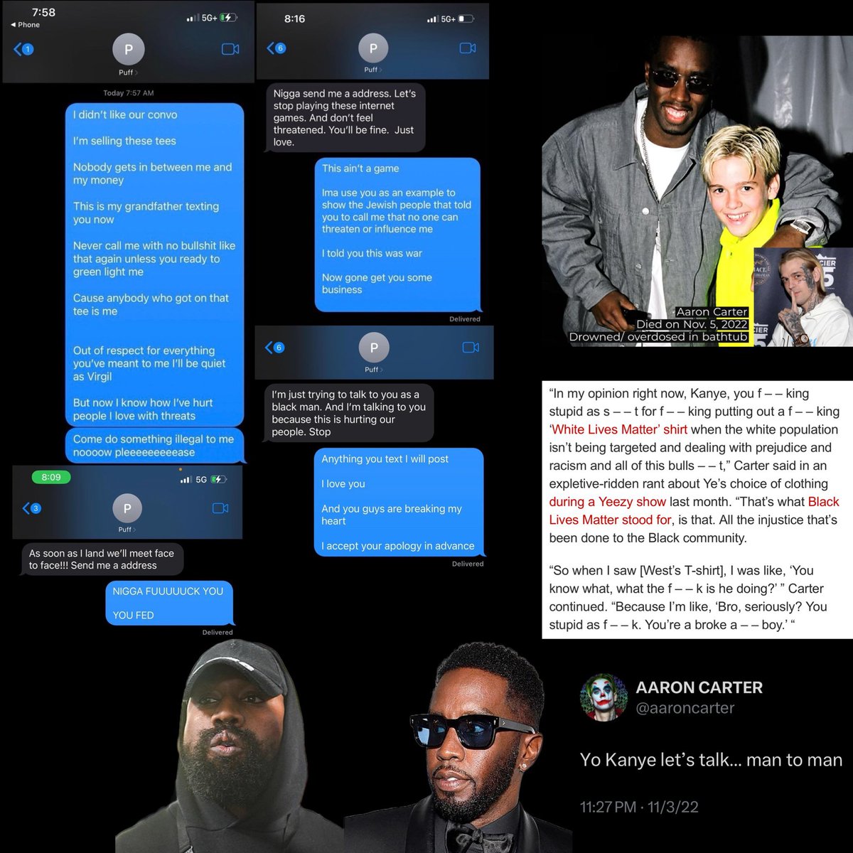 WinnieSchola's tweet photo. Connecting the dots between Diddy, Aaron Carter, and Ye (Kanye West).

Diddy’s handlers told him to get Ye to stop selling White Lives Matters Tees. 

Ye told Diddy to f*** off basically.

Diddy told Aaron (who I believe did bad things to him when he was young) to publicly call out Ye, which he did. 

Around this time, Ye started going off more than usual about the elites.

11/03/2022 - Aaron tweets “Yo Kanye let's talk... man to man.”

I don’t think he wanted to talk about the t-shirts at this point. 

Just 2 days later, on 11/05/2022 - Aaron is found dead in his bathtub. He drowned with drugs in his system.

I don’t know about you, but I’m not buying it.