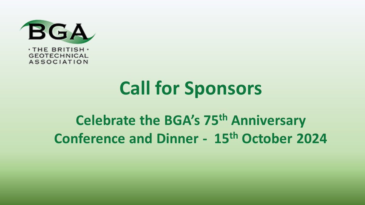 BritishGeotech's tweet photo. Call for Sponsors...

Celebrate with the BGA, at its 75th Anniversary Conference and Dinner on 15/10/24.  

Remaining sponsorship packages: Gold &amp; Supporter.   To find out more, visit – https://t.co/thsYnDYNVN…  

#BGA #Geotechnical #Engineering #BGA75 #SponsorshipOpportunity https://t.co/sZVYmoVPVx