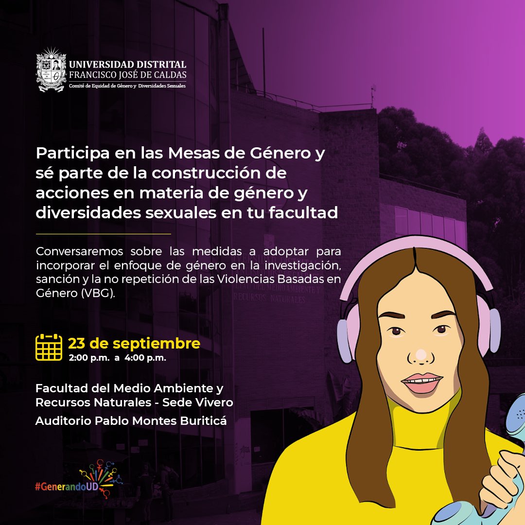 udistrital's tweet photo. #GenerandoUD || ¡Seguimos con las mesas de género! 🙏 Hoy estaremos junto a la comunidad de la Facultad del Medio Ambiente y Recursos Naturales (@FamarenaUD). 
¡Prográmate! 
⏰ 2:00 p.m. a 4:00 p.m. 
📍Auditorio Pablo Montes Buriticá https://t.co/zDdDJXLVj8