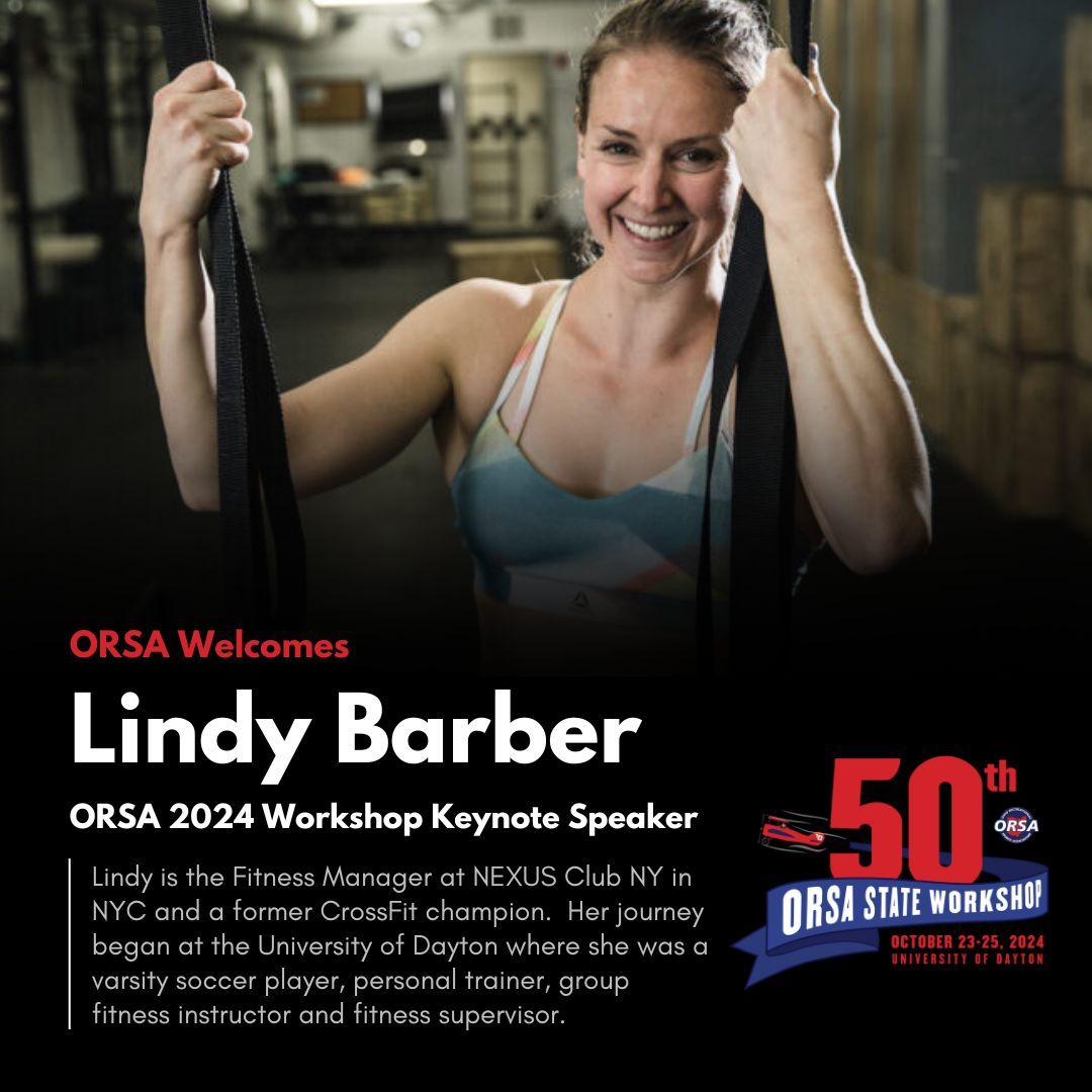 ORSA is excited to introduce Lindy Barber as this year's 2024 State Workshop keynote speaker!  Lindy is the Fitness Manager at NEXUS Club NY in New York City, a former CrossFit champion and a University of Dayton alum.  Read more about Lindy's story: buff.ly/3zqfwQD