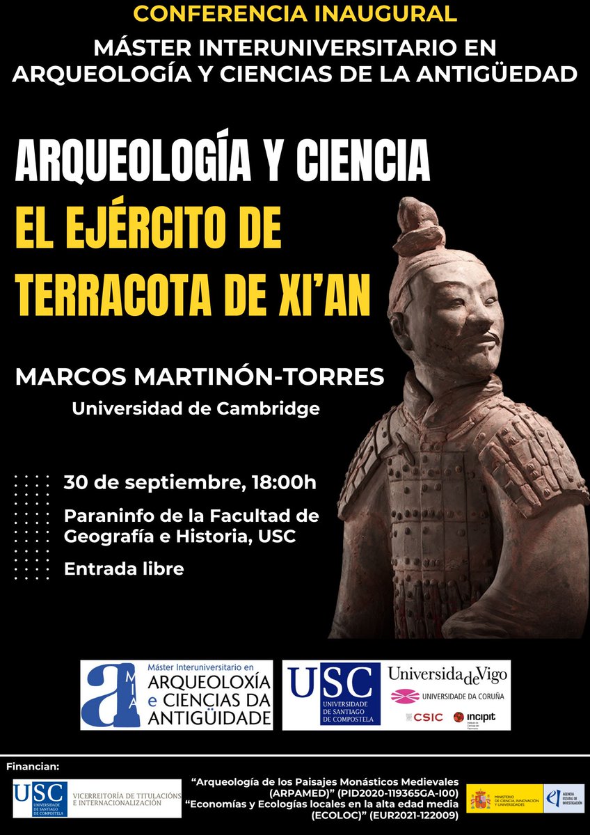 Miguel Carrero-Pazos (@mcarreropazos) on Twitter photo El lunes 30 de septiembre tendremos a Marcos Martinón-Torres <a href="/martinontorres/">Marcos Martinon-Torres</a> hablándonos de los guerreros de terracota de Xi'an. Entrada libre! <a href="/facultadeXH/">Facultade de Xeografía e Historia</a> <a href="/UniversidadeUSC/">USC</a> <a href="/uvigo/">Universidade de Vigo</a> <a href="/UDC_gal/">Universidade da Coruña</a> <a href="/IncipitCSIC/">INCIPIT-CSIC</a> <a href="/UCamArchaeology/">Cambridge Archaeology</a> El lunes 30 de septiembre tendremos a Marcos Martinón-Torres <a href="/martinontorres/">Marcos Martinon-Torres</a> hablándonos de los guerreros de terracota de Xi'an. Entrada libre! <a href="/facultadeXH/">Facultade de Xeografía e Historia</a> <a href="/UniversidadeUSC/">USC</a> <a href="/uvigo/">Universidade de Vigo</a> <a href="/UDC_gal/">Universidade da Coruña</a> <a href="/IncipitCSIC/">INCIPIT-CSIC</a> <a href="/UCamArchaeology/">Cambridge Archaeology</a>