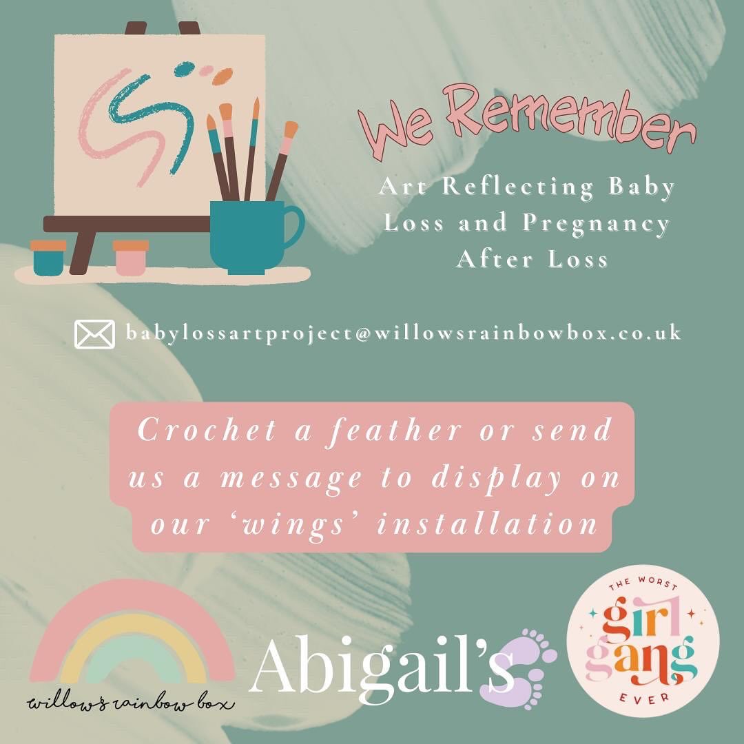 Our art exhibition with <a href="/AbigailsCharity/">Abigail's Footsteps</a> and <a href="/worstgirlgang/">The Worst Girl Gang Ever</a> is in March 2025 - we’re calling for people to help us with 2 installations. To send your message for display or find out posting details for feathers: babylossartproject@willowsrainbowbox.co.uk